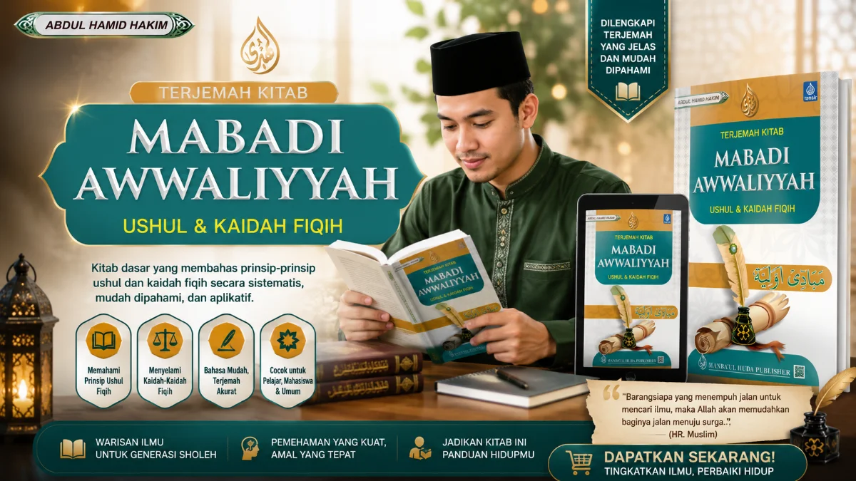 MENGENAL KITAB MABADIUL AWWALIYAH: GERBANG UTAMA MEMAHAMI ILMU USUL FIQH
