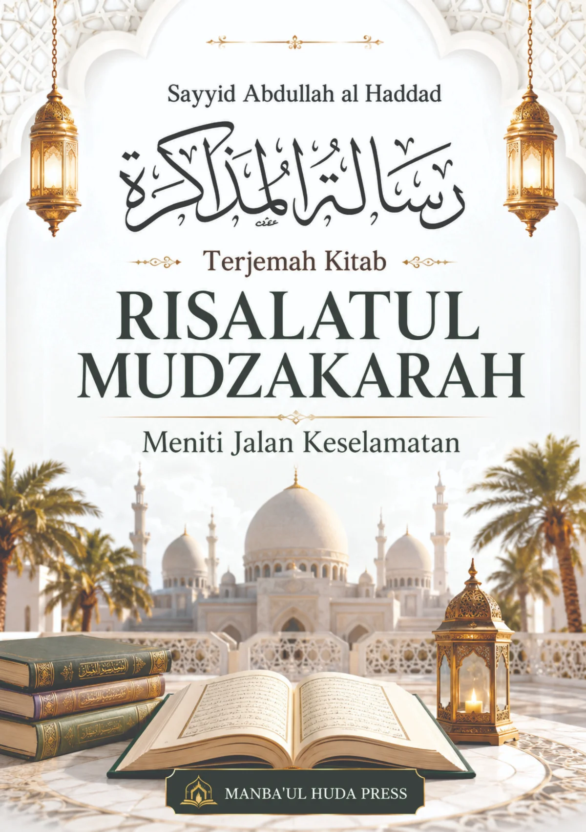 Terjemah RISALATUL MUDZAKAROH - Meniti Jalan Menuju Kedamaian