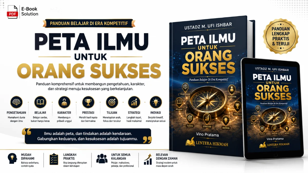 NAVIGASI KESUKSESAN DI ERA DIGITAL: MEMBEDAH STRATEGI EBOOK "PETA ILMU UNTUK ORANG SUKSES" SEBAGAI PANDUAN BELAJAR DI ERA KOMPETITIF