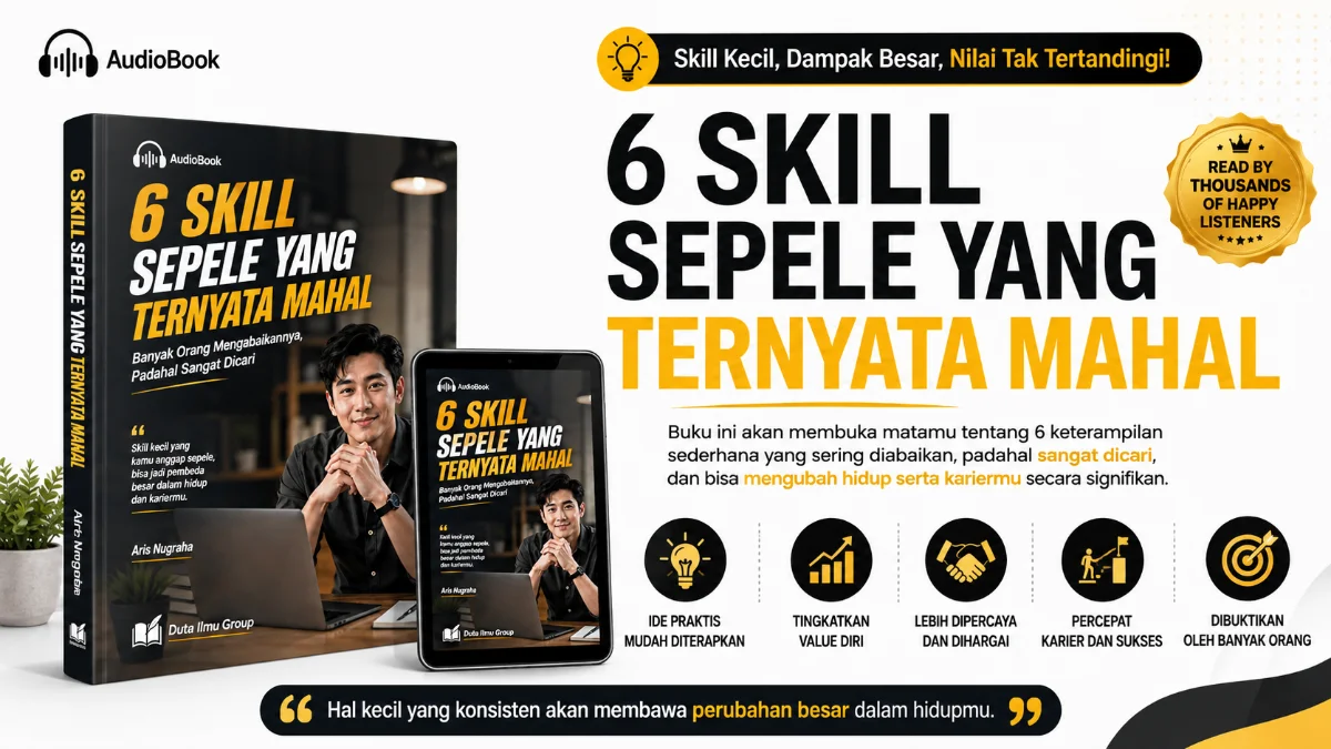 AUDIOBOOK 6 SKILL SEPELE YANG TERNYATA MAHAL: INVESTASI TERSEMBUNYI DI DUNIA PROFESIONAL