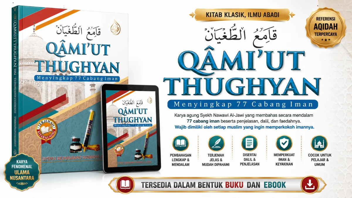 Ebook Terjemah Kitab Qami'ut Tughyan: Panduan Komprehensif Menyelami 77 Cabang Iman dalam Perspektif Syekh Nawawi Al-Bantani