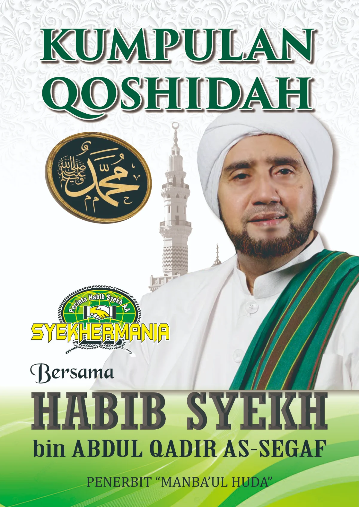 Kumpulan Qashidah dan Shalawat - Bersama Habib Syekh bin Abdul Qadir As-Segaf