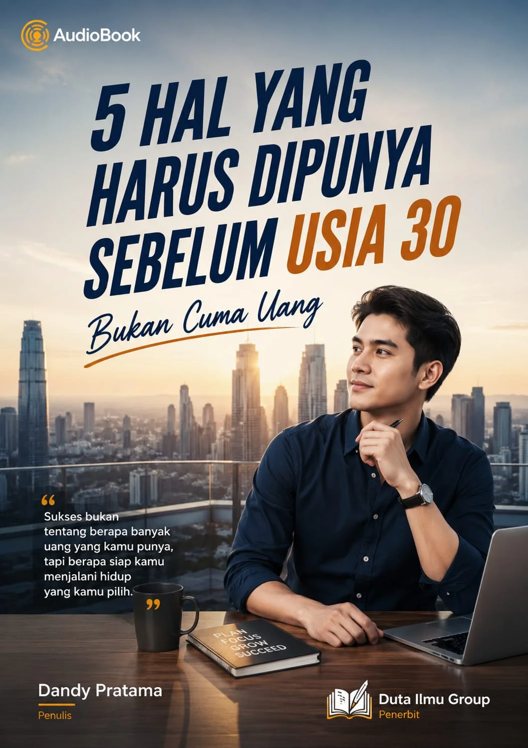 5 HAL YANG HARUS DIPUNYA SEBELUM USIA 30 : Bukan Cuma Uang