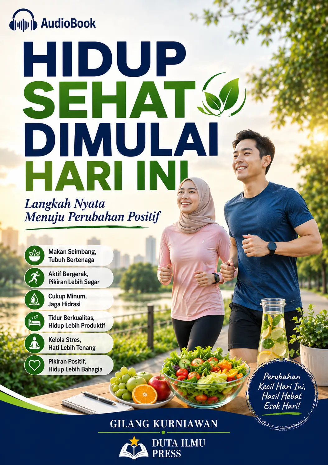 HIDUP SEHAT DIMULAI HARI INI Langkah Nyata Menuju Perubahan Positif