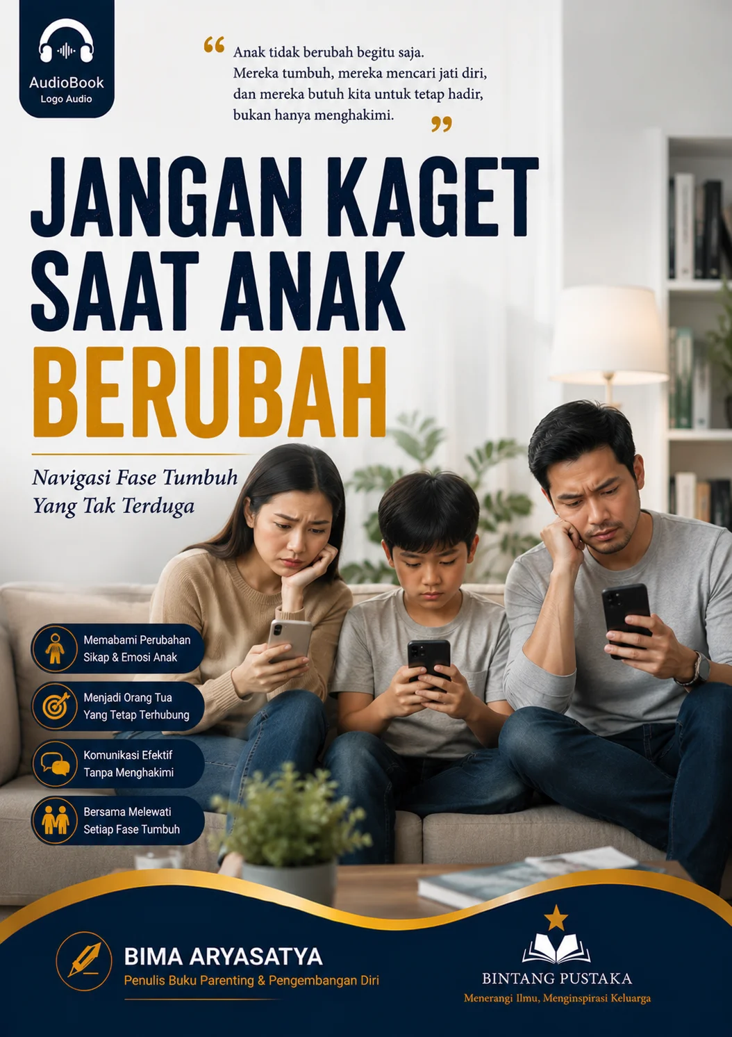 Jangan Kaget Saat Anak Berubah Navigasi Fase Tumbuh Yang Tak Terduga