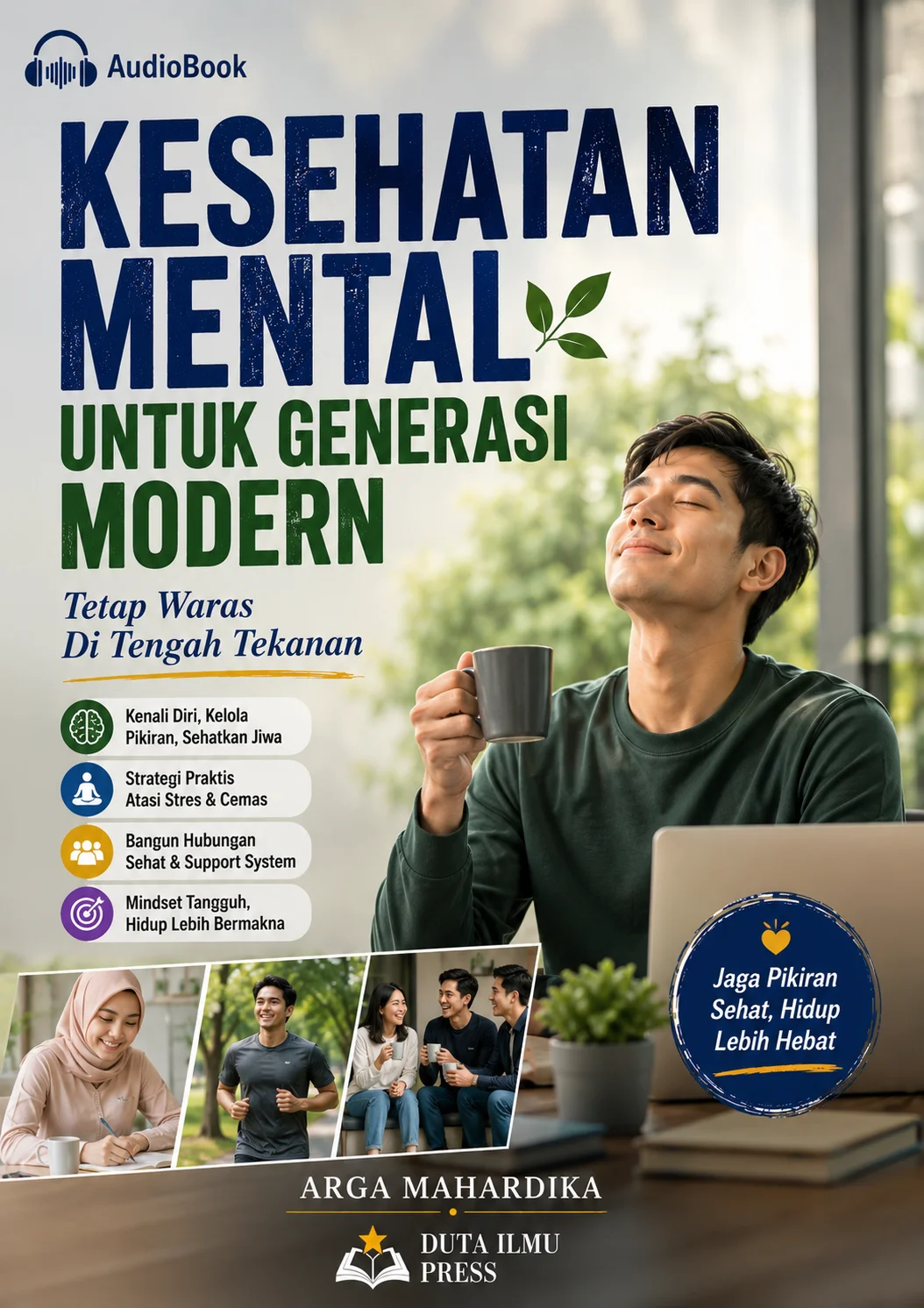 KESEHATAN MENTAL UNTUK GENERASI MODERN Tetap Waras Di Tengah Tekanan