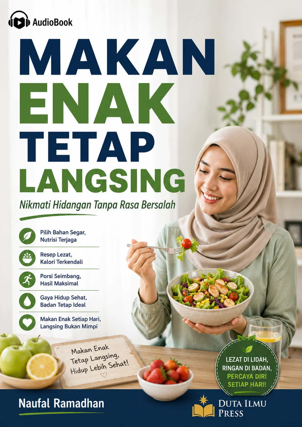 MAKAN ENAK TETAP LANGSING Nikmati Hidangan Tanpa Rasa Bersalah