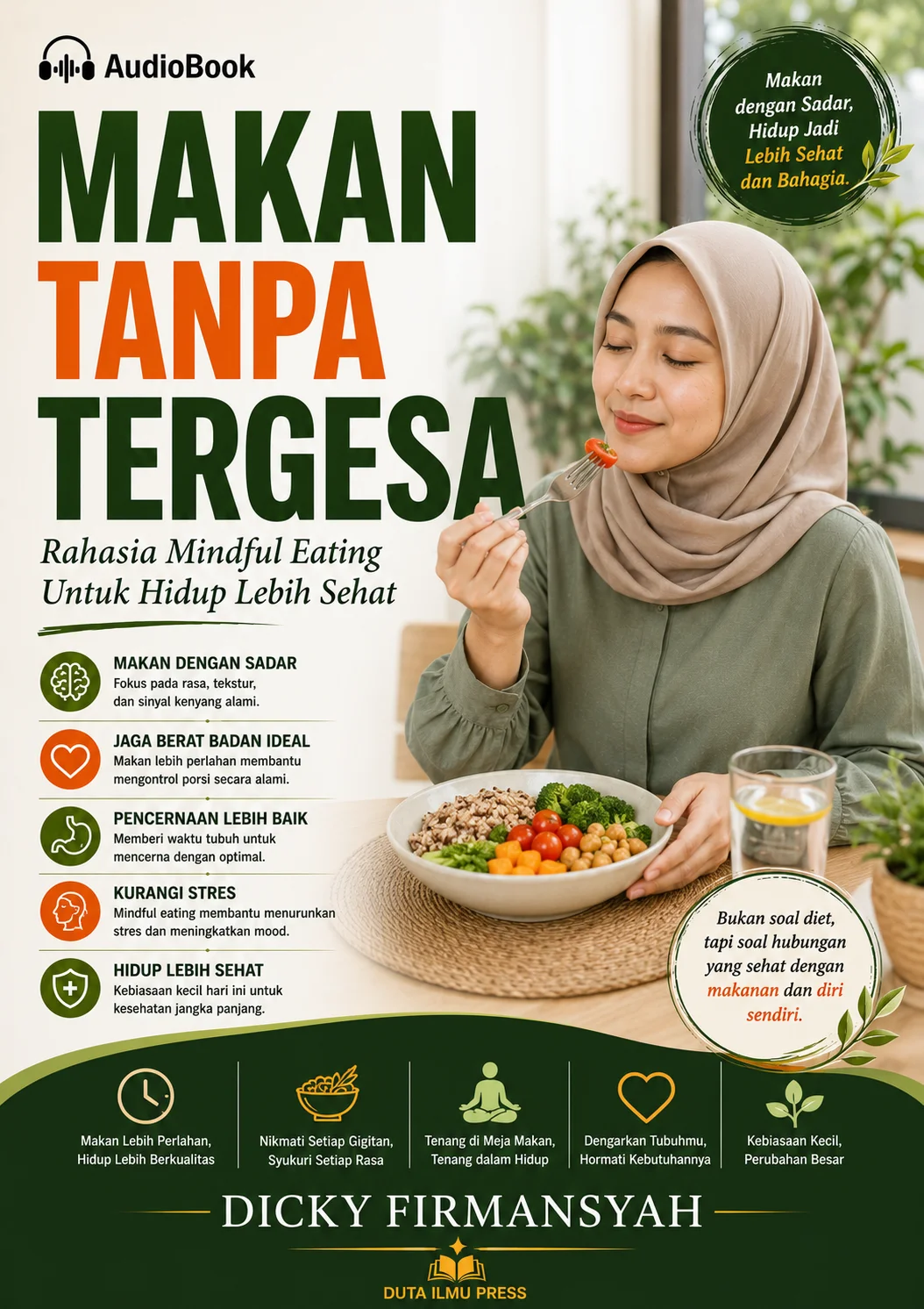 MAKAN TANPA TERGESA Rahasia Mindful Eating Untuk Hidup Lebih Sehat