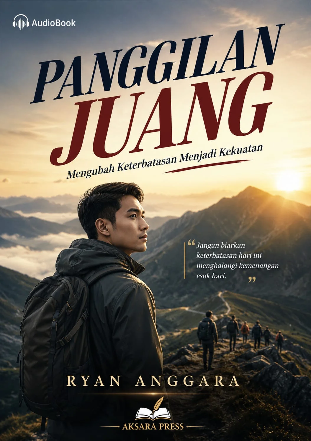 PANGGILAN JUANG : Mengubah Keterbatasan Menjadi Kekuatan