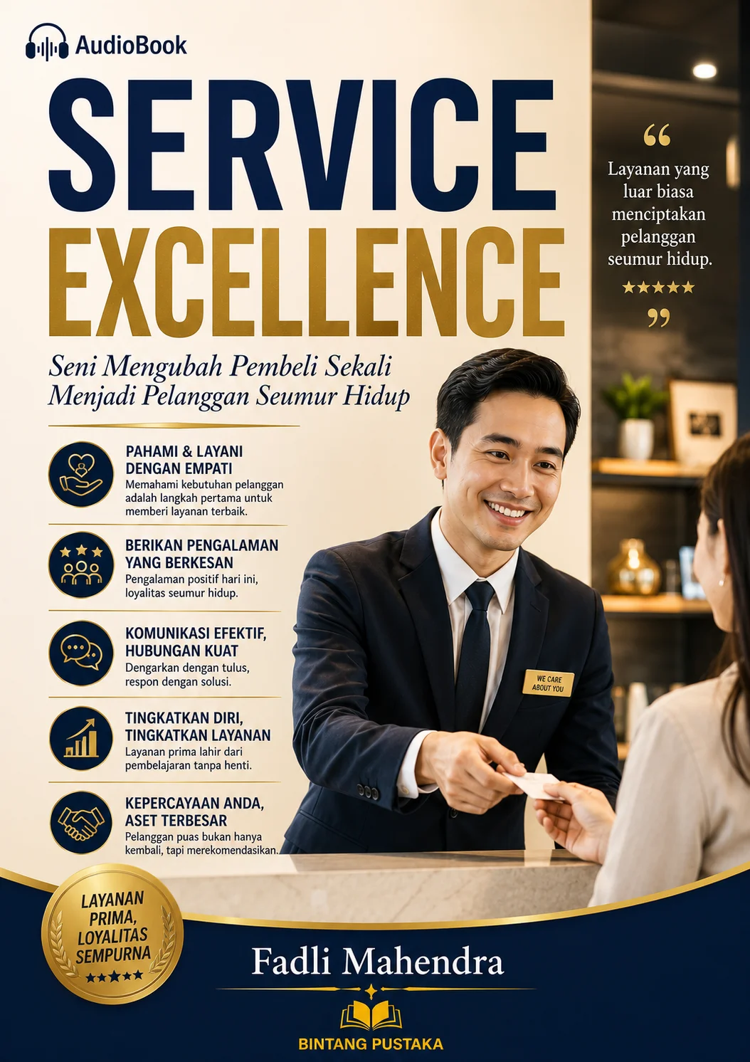 SERVICE EXCELLENCE Seni Mengubah Pembeli Sekali Menjadi Pelanggan Seumur Hidup