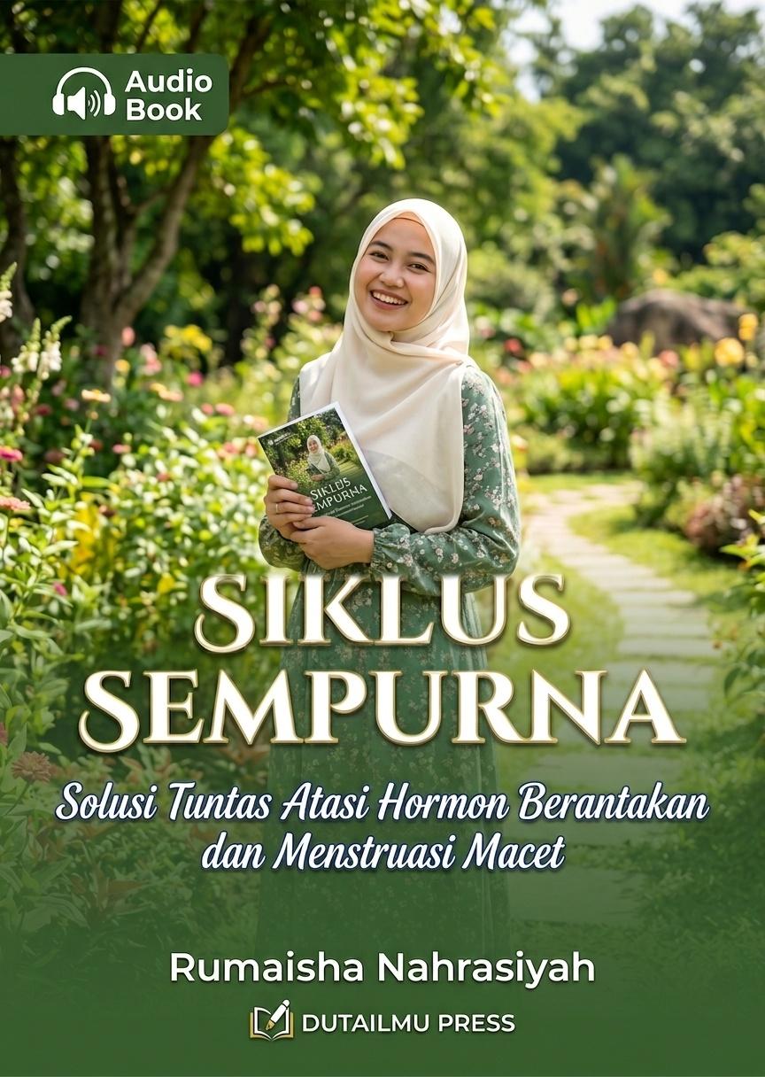 SIKLUS SEMPURNA Solusi Tuntas Atasi Hormon Berantakan dan Menstruasi Macet