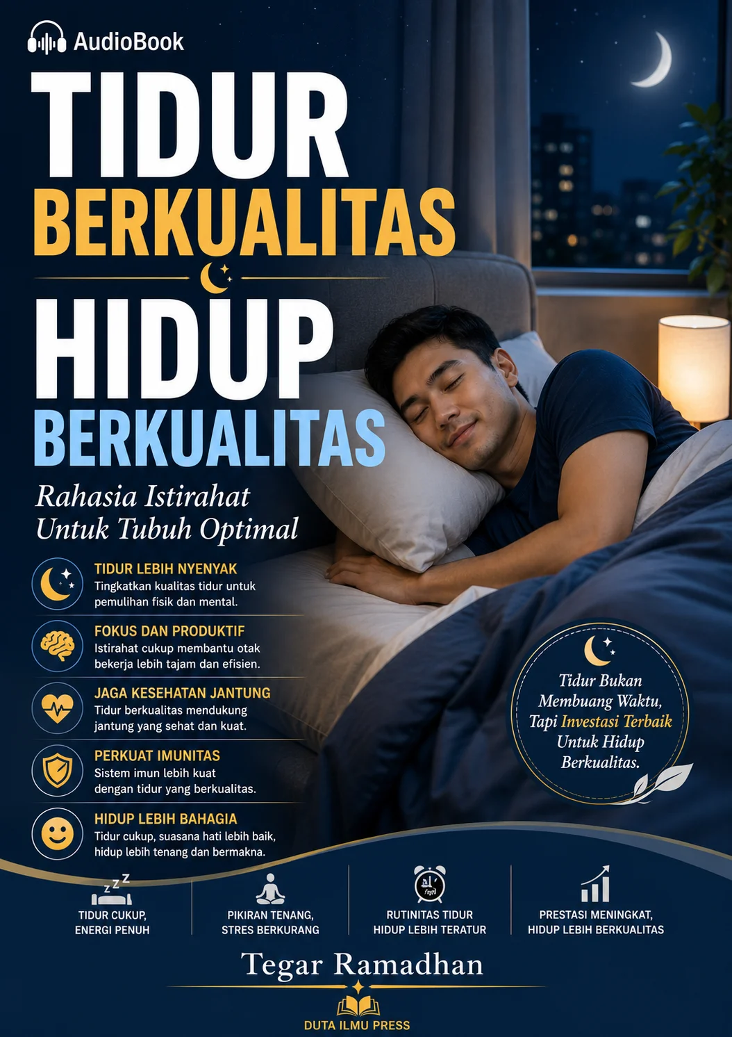 TIDUR BERKUALITAS HIDUP BERKUALITAS Rahasia Istirahat Untuk Tubuh Optimal