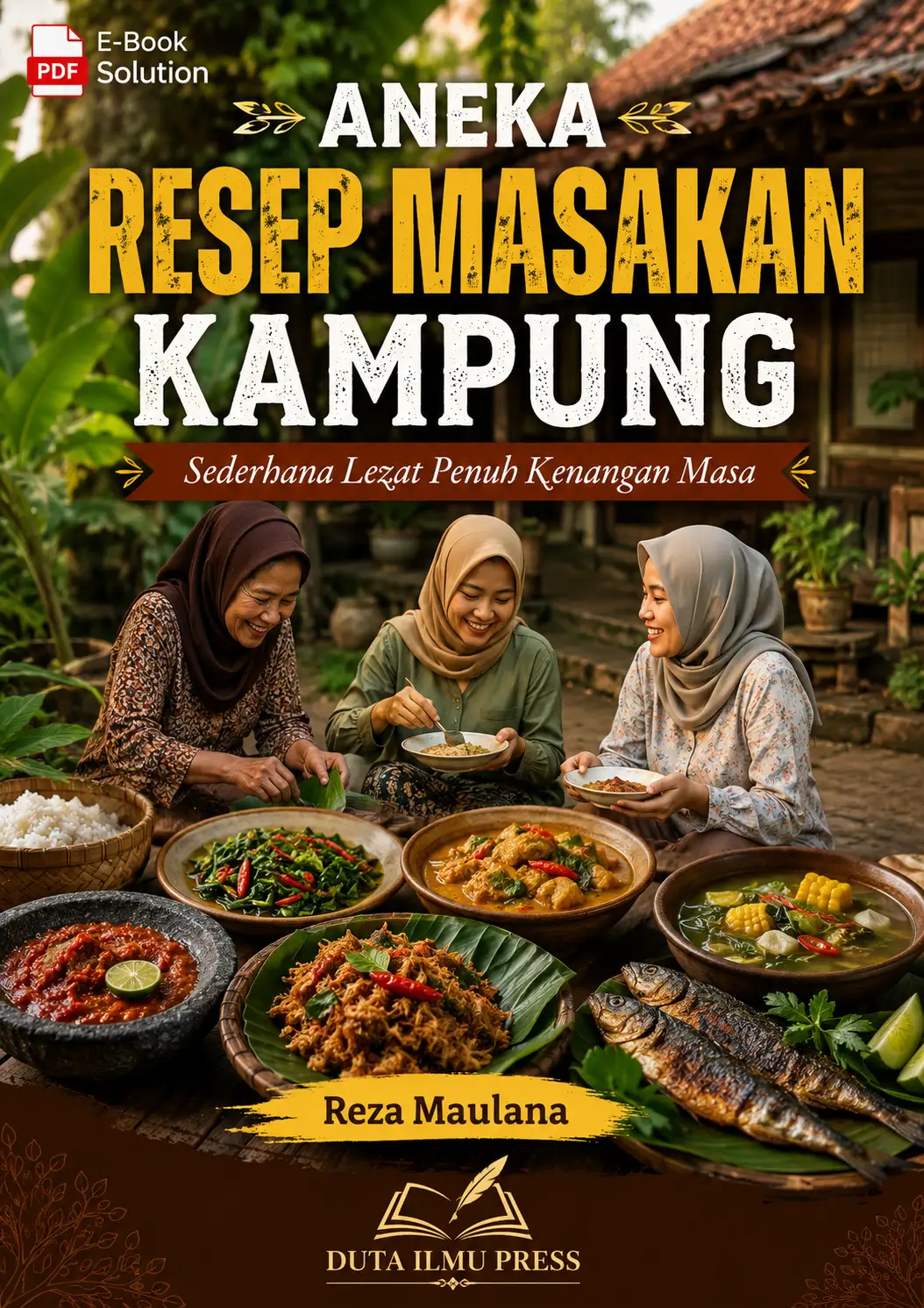 ANEKA RESEP MASAKAN KAMPUNG - Sederhana Lezat Penuh Kenangan Masa