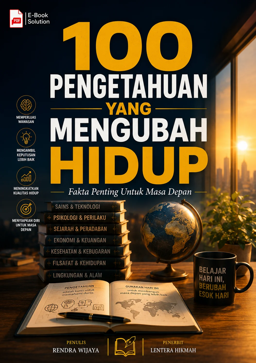 100 PENGETAHUAN YANG MENGUBAH HIDUP-Fakta Penting Untuk Masa Depan