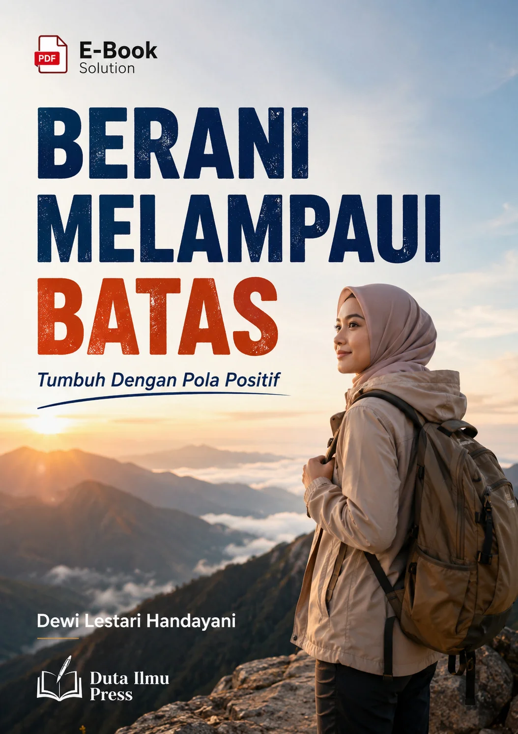 BERANI MELAMPAUI BATAS Tumbuh Dengan Pola Positif
