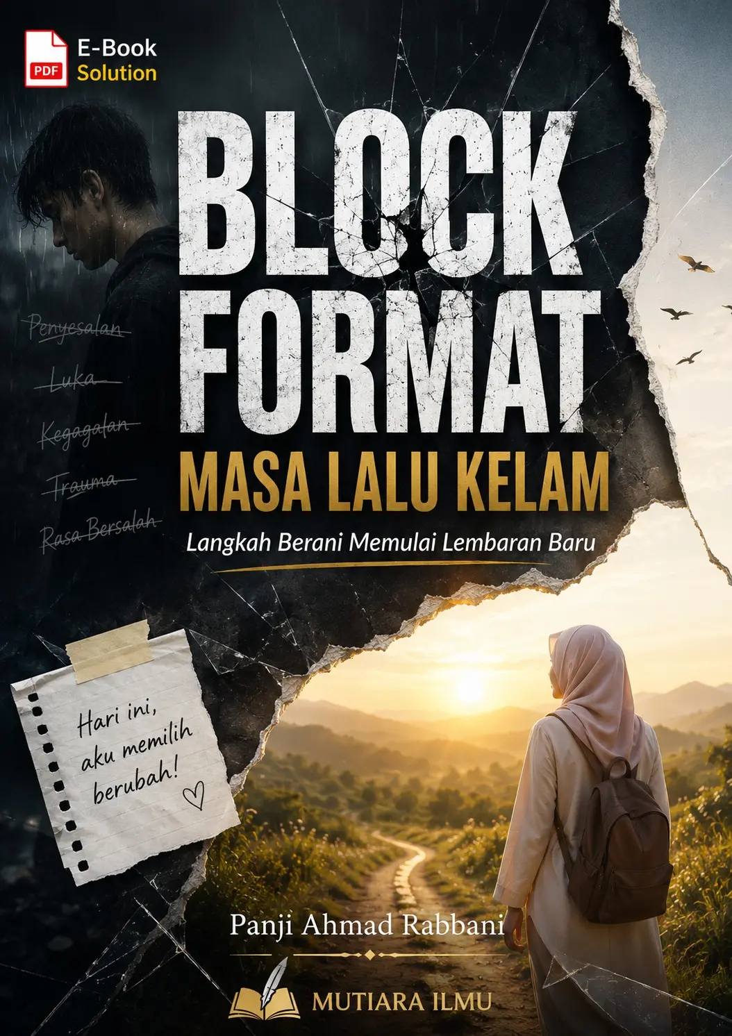 BLOCK FORMAT MASA LALU KELAM - Langkah Berani Memulai Lembaran Baru