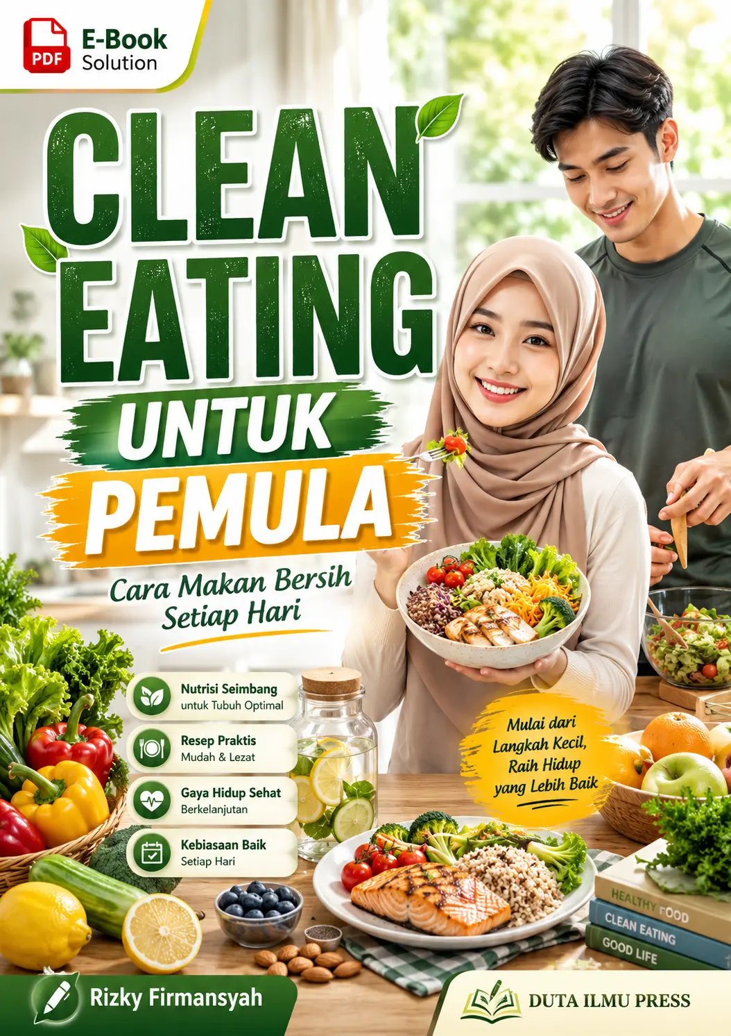 CLEAN EATING UNTUK PEMULA	Cara Makan Bersih Setiap Hari