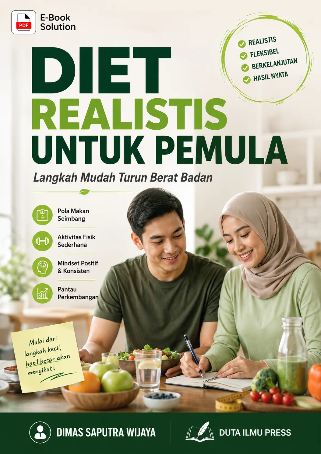 DIET REALISTIS UNTUK PEMULA	Langkah Mudah Turun Berat Badan	
