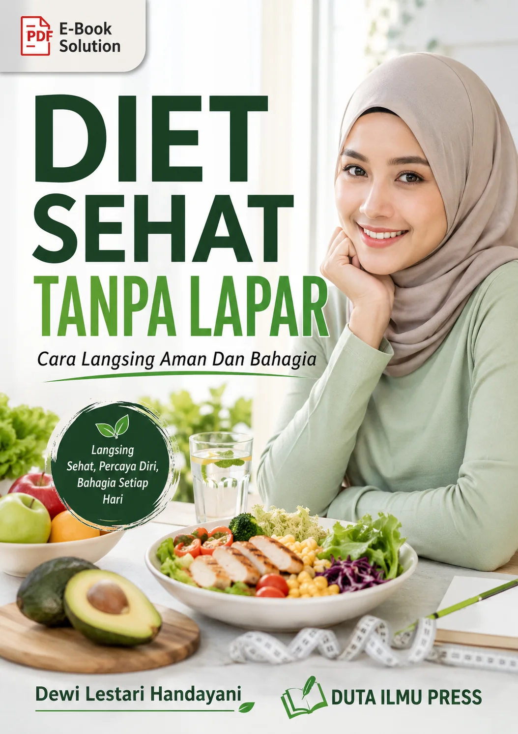DIET SEHAT TANPA LAPAR	Cara Langsing Aman Dan Bahagia	