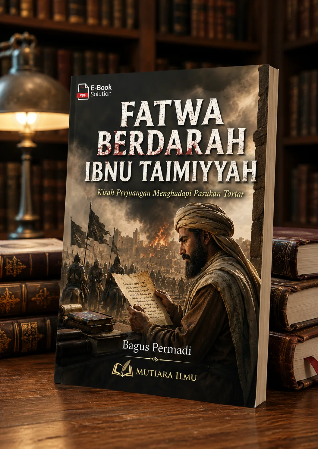 FATWA BERDARAH IBNU TAIMIYYAH - Kisah Perjuangan Menghadapi Pasukan Tartar preview 2