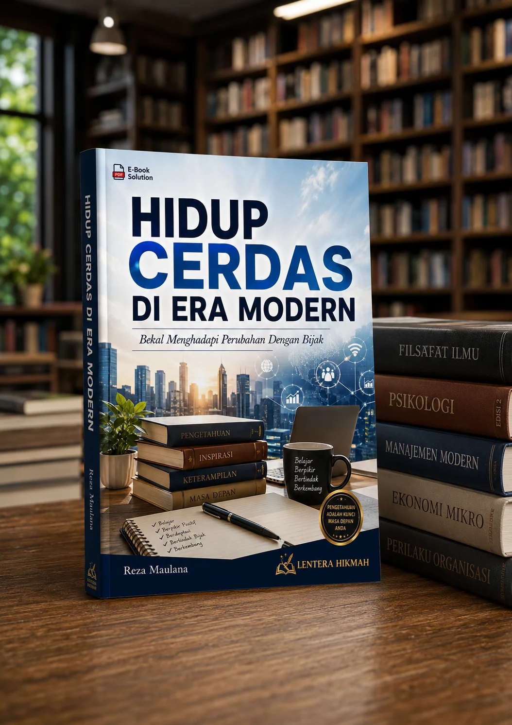 HIDUP CERDAS DI ERA MODERN-Bekal Menghadapi Perubahan Dengan Bijak preview 2