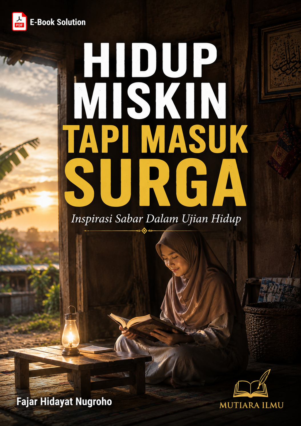 HIDUP MISKIN TAPI MASUK SURGA - Inspirasi Sabar Dalam Ujian Hidup