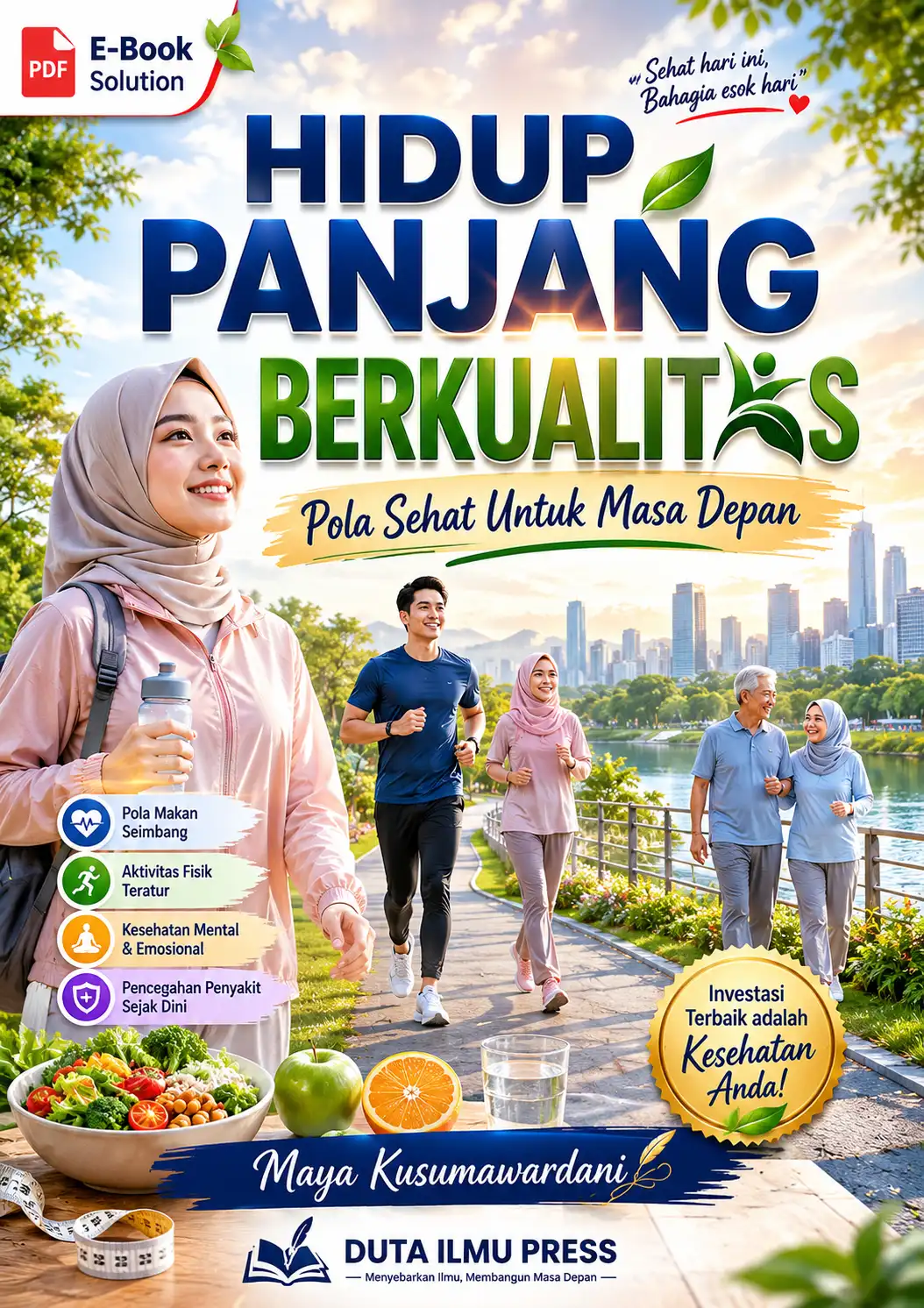 HIDUP PANJANG BERKUALITAS	Pola Sehat Untuk Masa Depan	