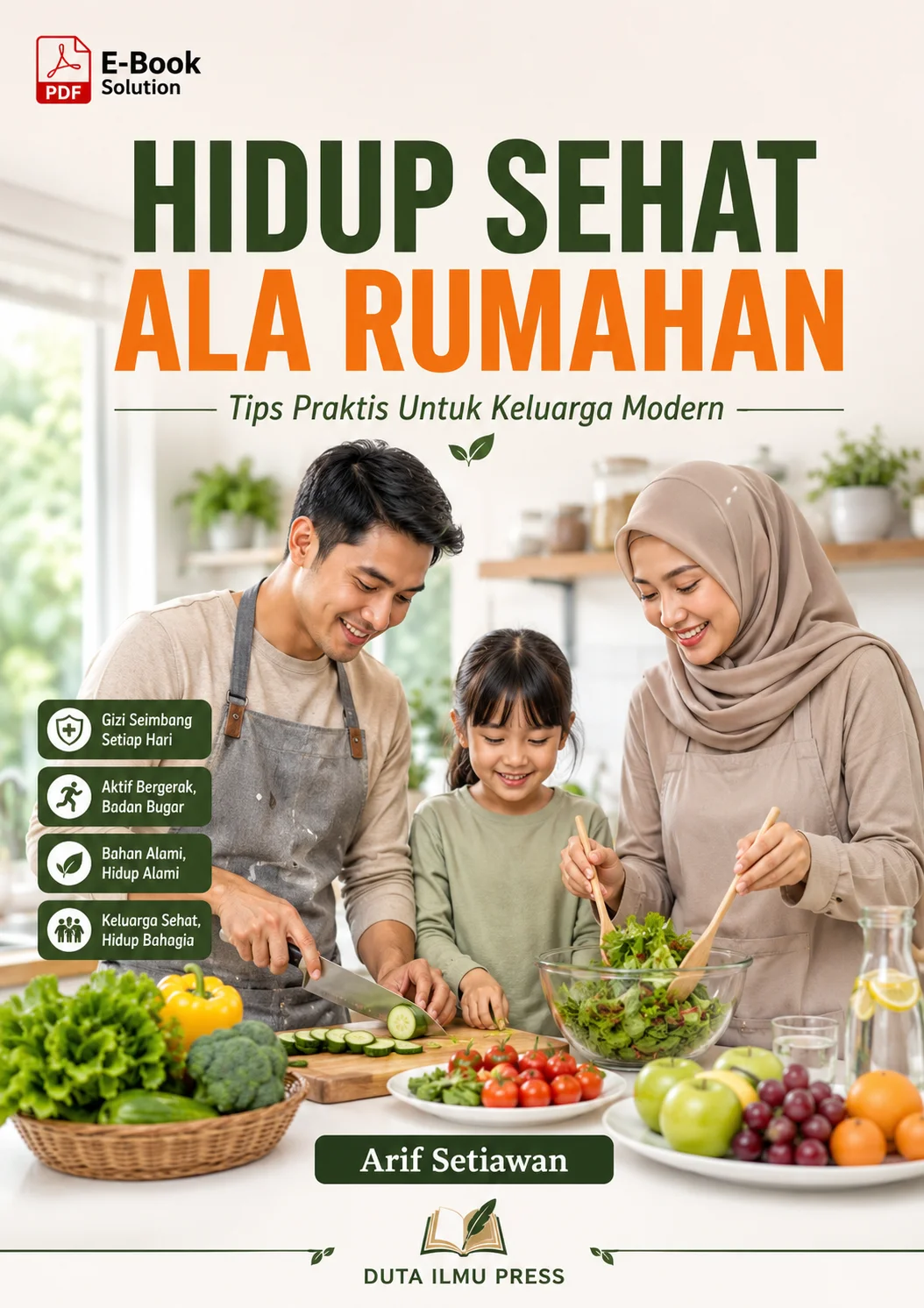 HIDUP SEHAT ALA RUMAHAN	Tips Praktis Untuk Keluarga Modern	