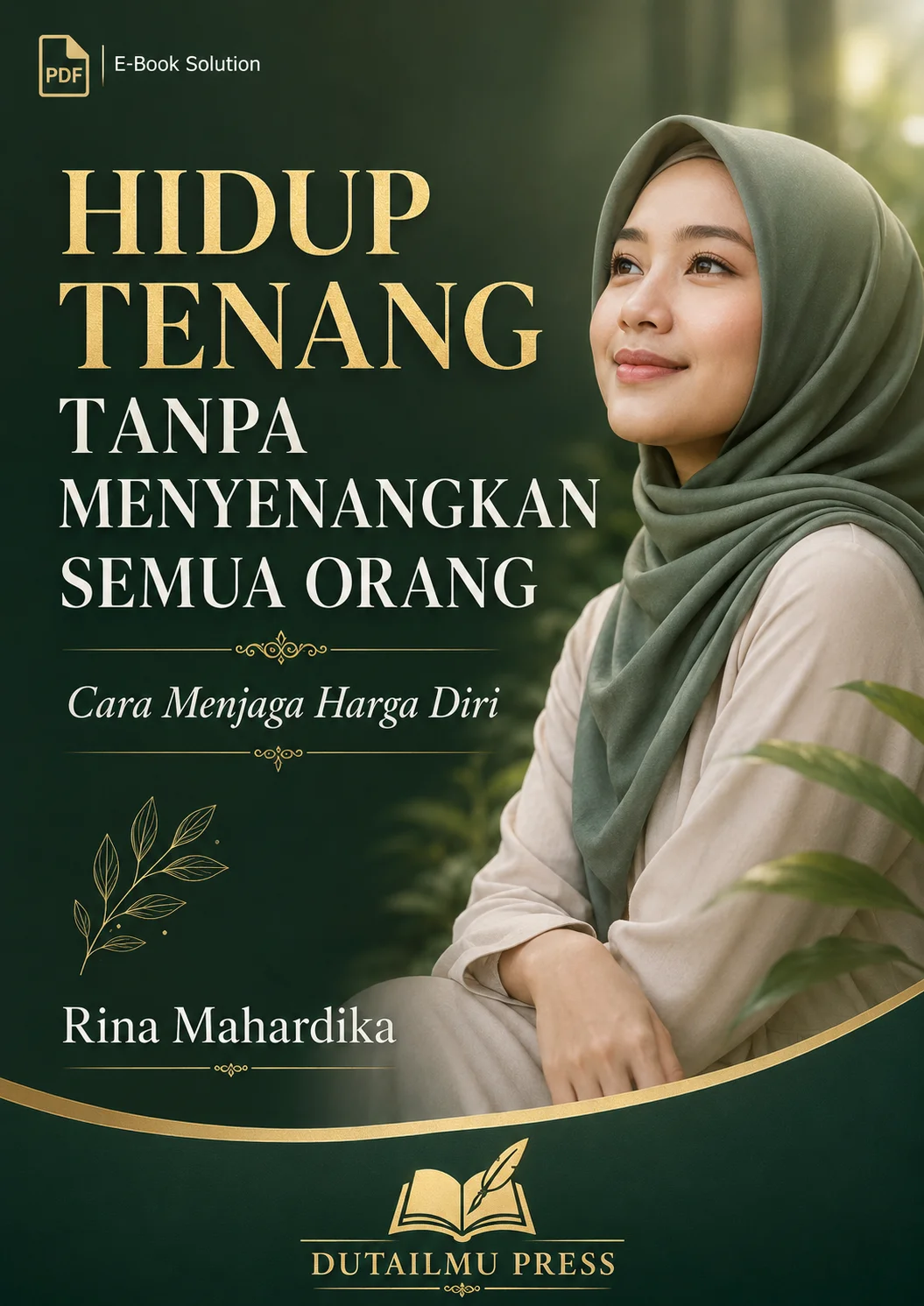 HIDUP TENANG TANPA MENYENANGKAN SEMUA ORANG	Cara Menjaga Harga Diri