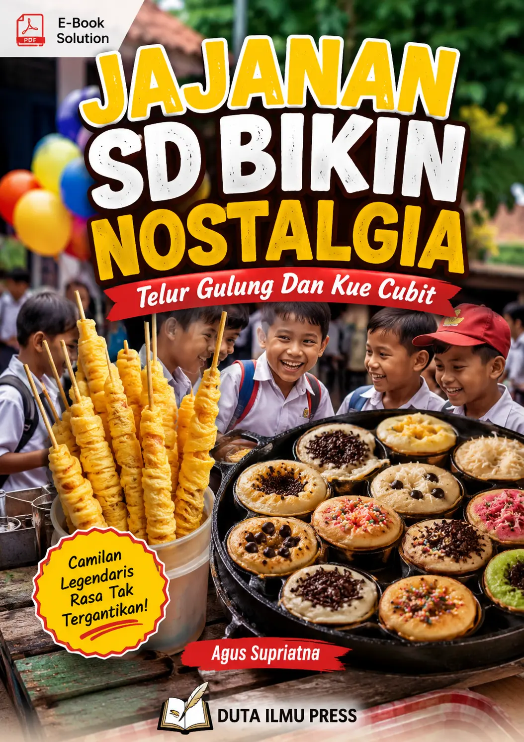 JAJANAN SD BIKIN NOSTALGIA - Telur Gulung Dan Kue Cubit