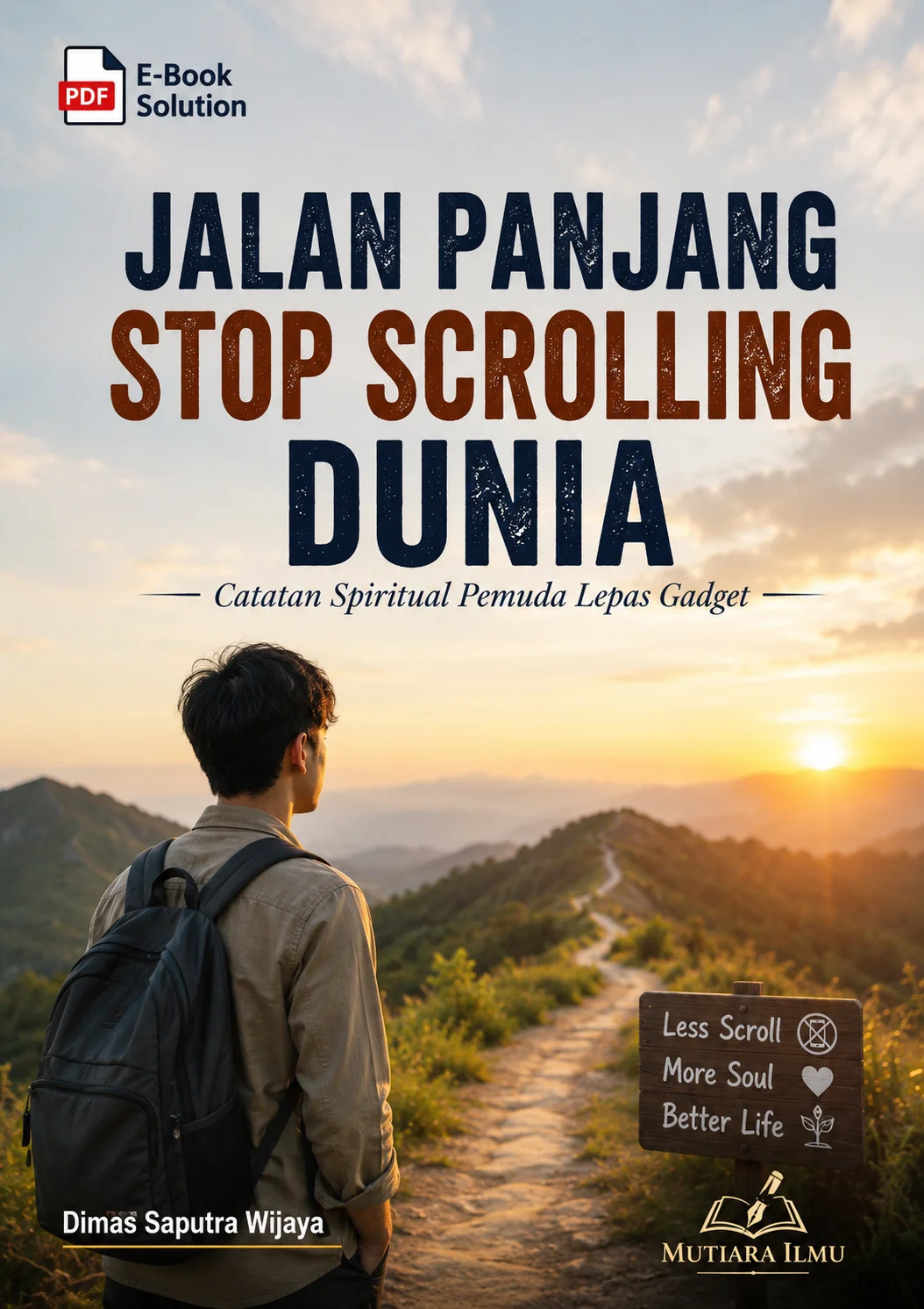 JALAN PANJANG STOP SCROLLING DUNIA-Catatan Spiritual Pemuda Lepas Gadget