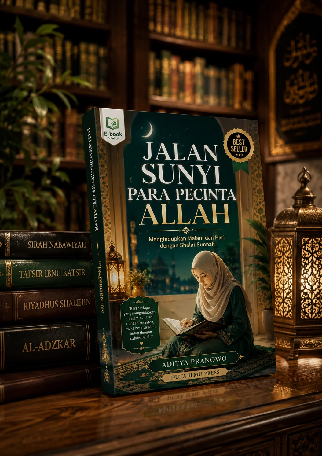 JALAN SUNYI PARA PECINTA ALLAH Menghidupkan Malam dan Hari dengan Shalat Sunnah preview 2