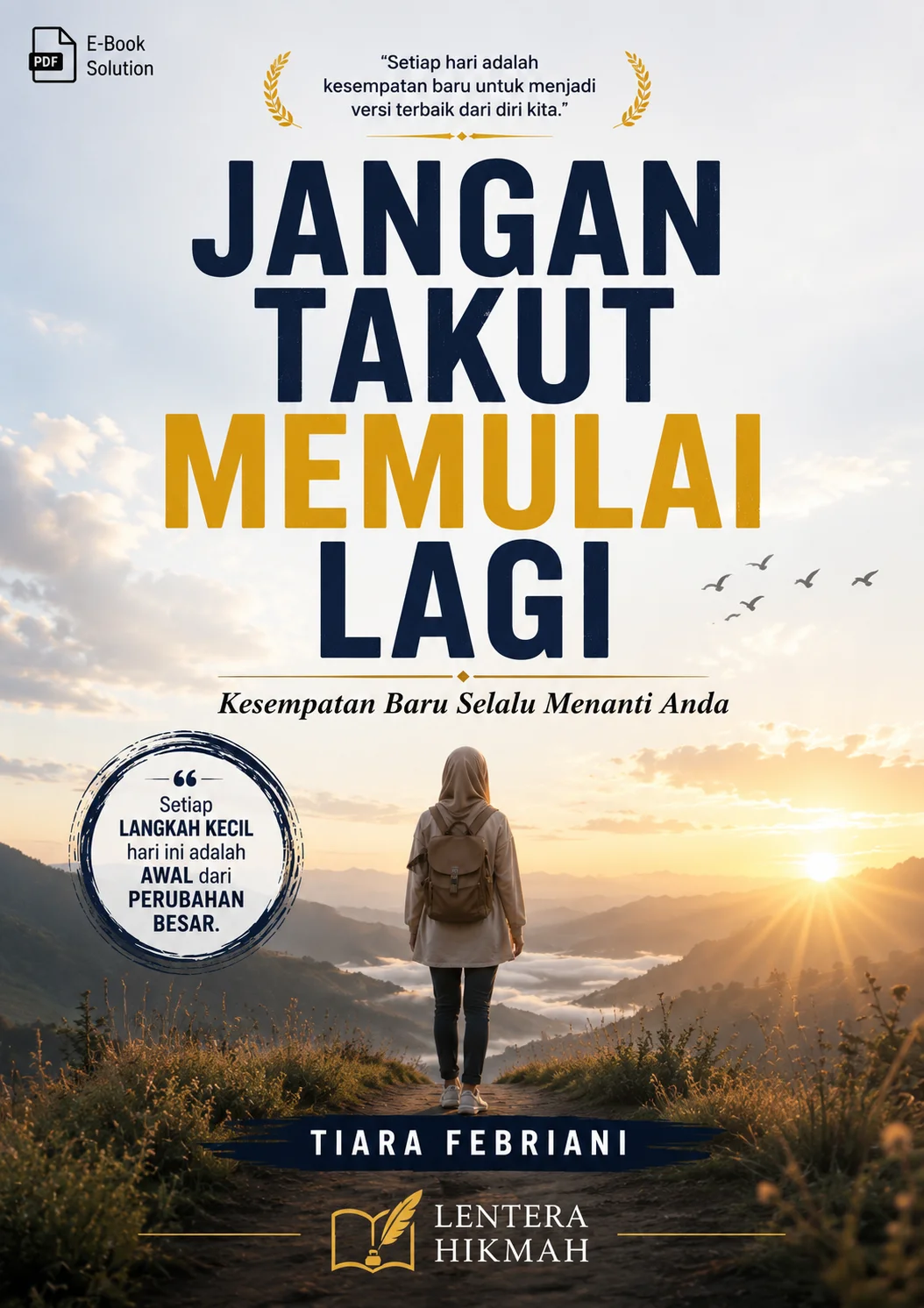 JANGAN TAKUT MEMULAI LAGI-Kesempatan Baru Selalu Menanti Anda