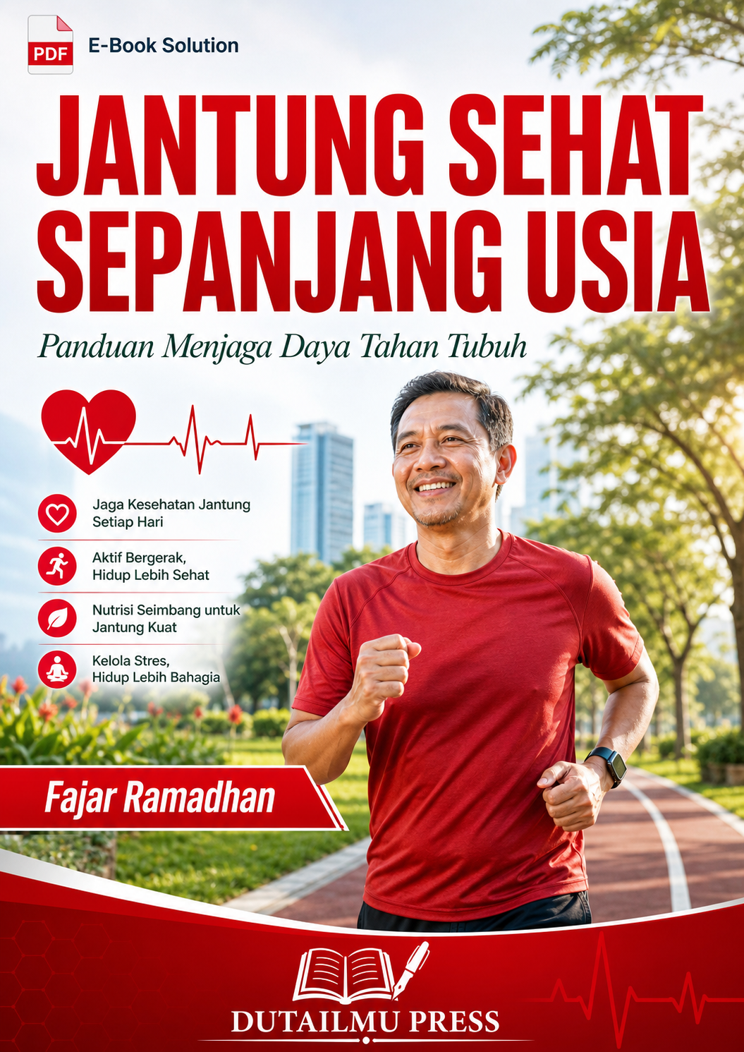 JANTUNG SEHAT SEPANJANG USIA Panduan Menjaga Daya Tahan Tubuh