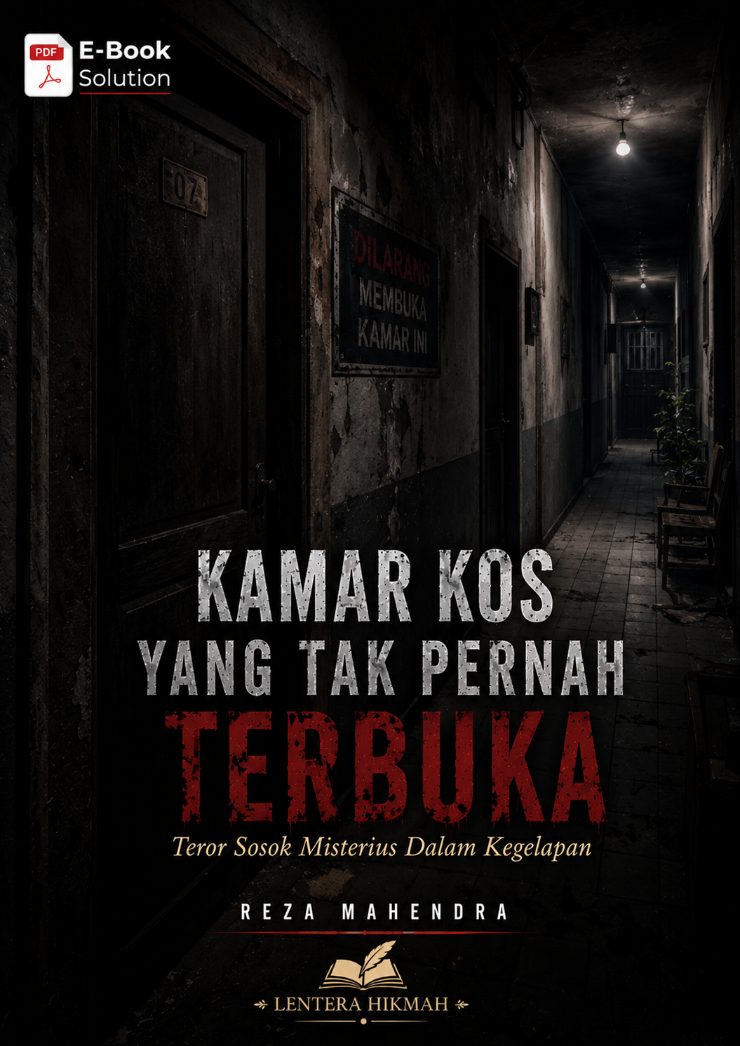 KAMAR KOS YANG TAK PERNAH TERBUKA - Teror Sosok Misterius Dalam Kegelapan