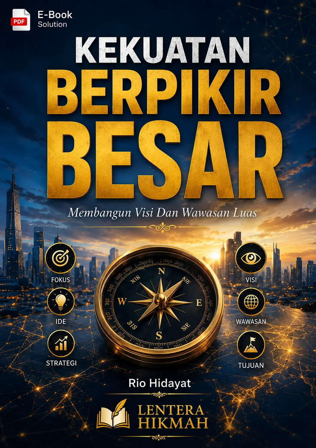 KEKUATAN BERPIKIR BESAR-Membangun Visi Dan Wawasan Luas