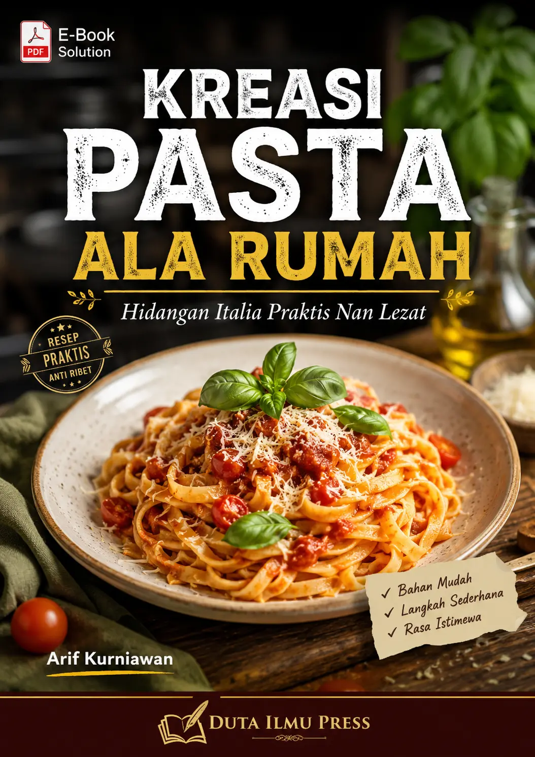 KREASI PASTA ALA RUMAH - Hidangan Italia Praktis Nan Lezat