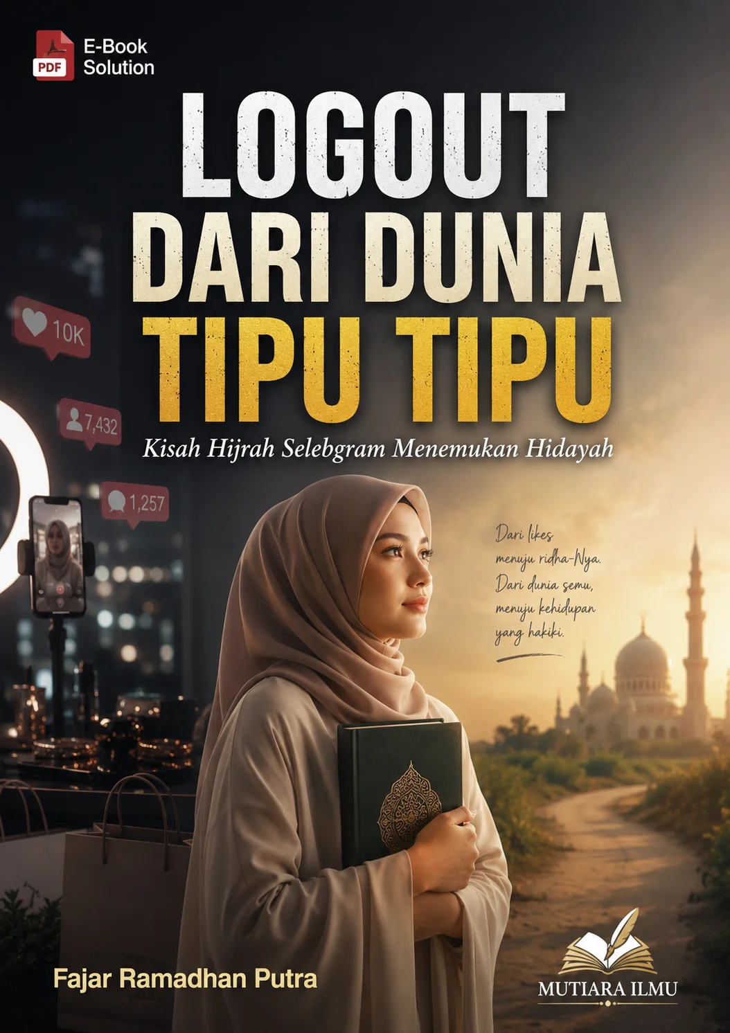  LOGOUT DARI DUNIA TIPU TIPU - Kisah Hijrah Selebgram Menemukan Hidayah
