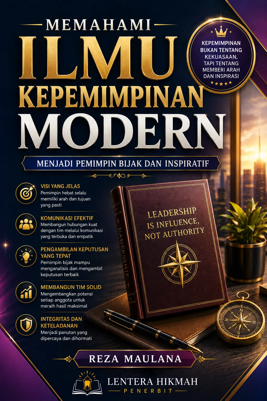MEMAHAMI ILMU KEPEMIMPINAN MODERN - Menjadi Pemimpin Bijak Dan Inspiratif