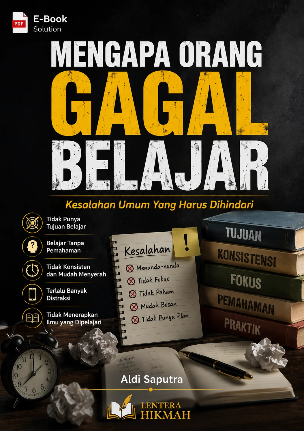 MENGAPA ORANG GAGAL BELAJAR -Kesalahan Umum Yang Harus Dihindari 