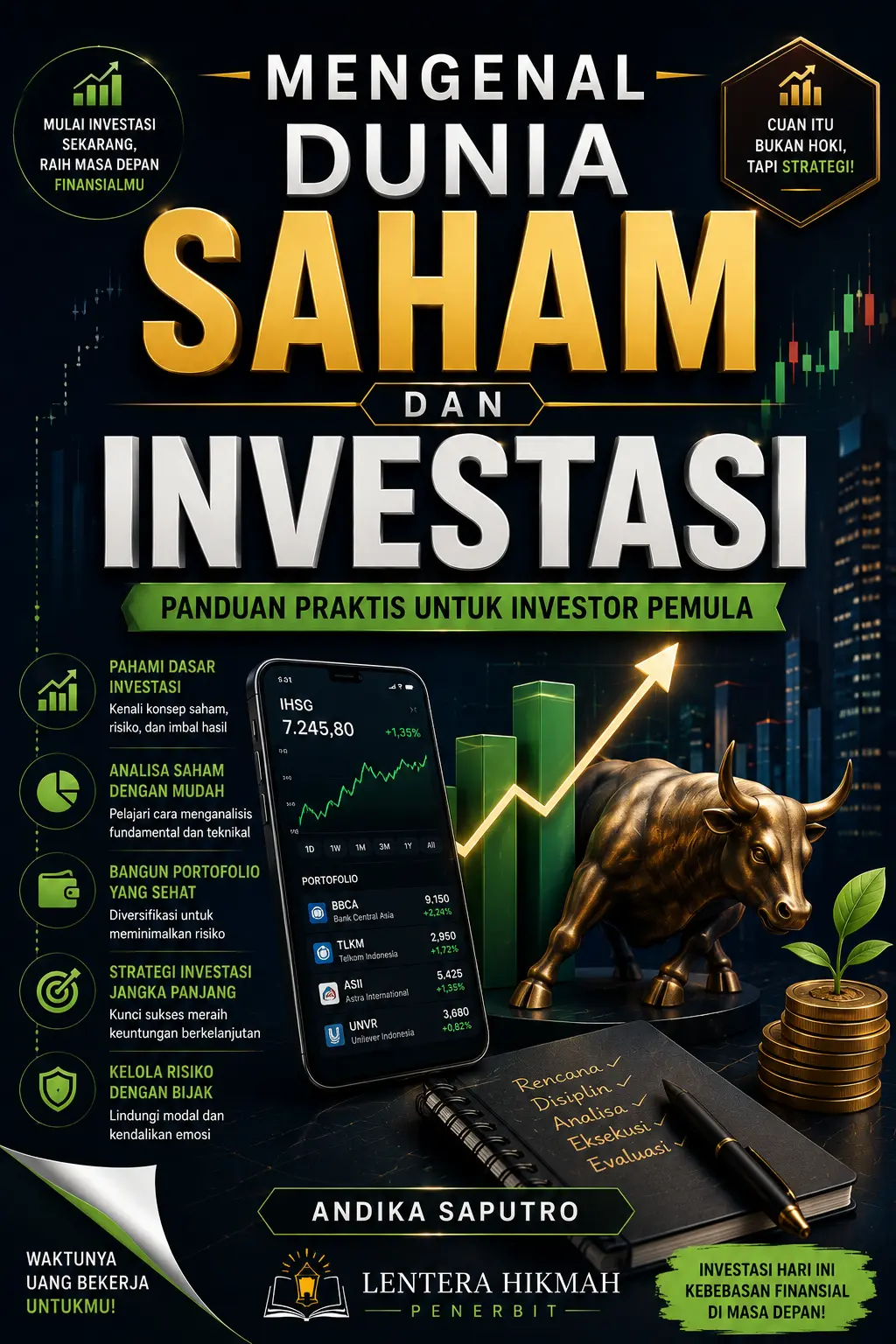 MENGENAL DUNIA SAHAM DAN INVESTASI - Panduan Praktis Untuk Investor Pemula