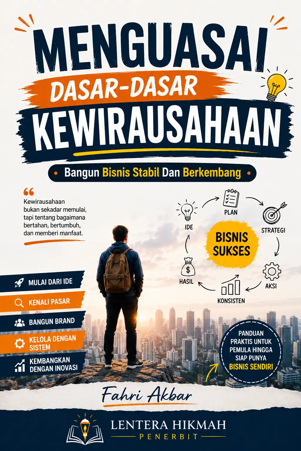 MENGUASAI DASAR-DASAR KEWIRAUSAHAAN - Bangun Bisnis Stabil Dan Berkembang