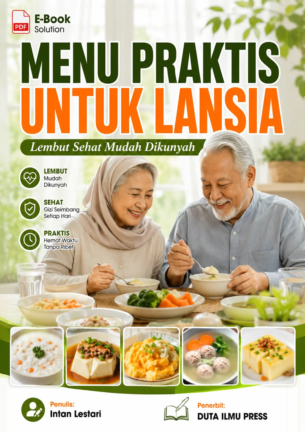 MENU PRAKTIS UNTUK LANSIA - Lembut Sehat Mudah Dikunyah
