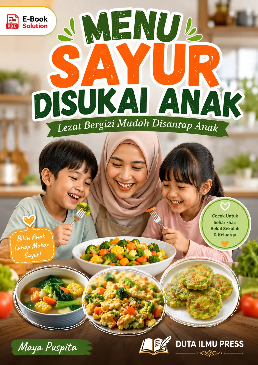 MENU SAYUR DISUKAI ANAK - Lezat Bergizi Mudah Disantap Anak 