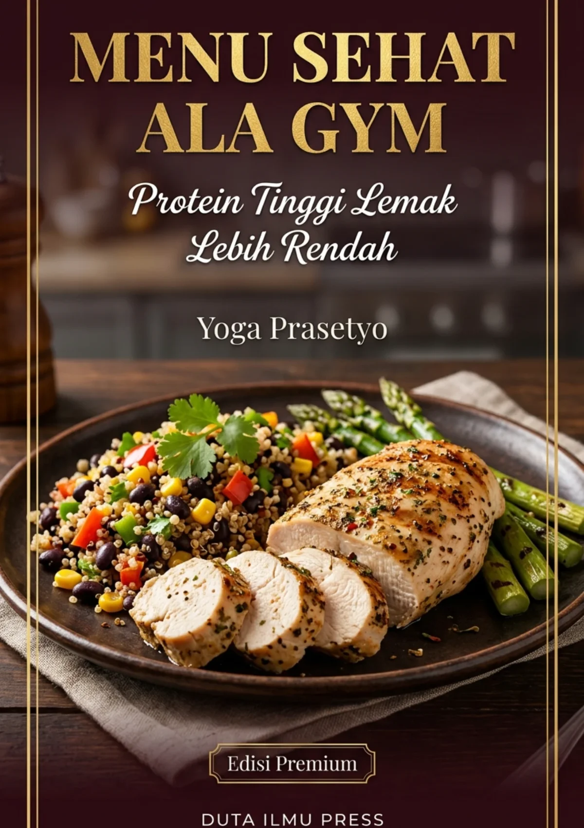 MENU SEHAT ALA GYM - Protein Tinggi Lemak Lebih Rendah 