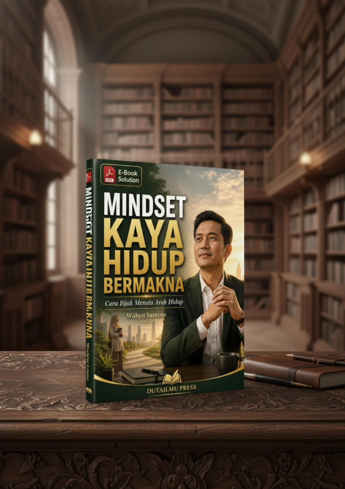 MINDSET KAYA HIDUP BERMAKNA	Cara Bijak Menata Arah Hidup	 preview 2