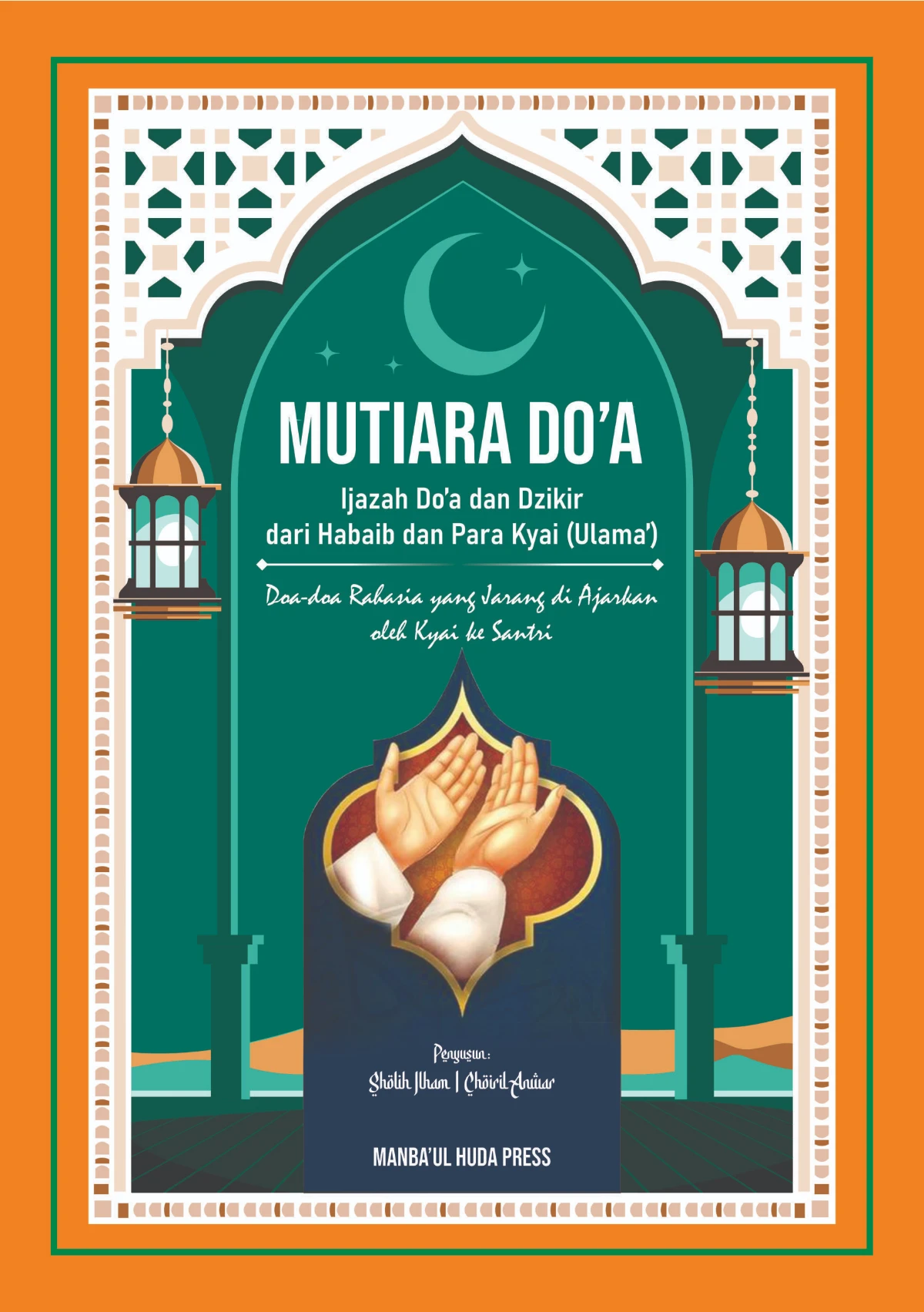 MUTIARA DOA - Ijazah Do’a dan Dzikir dari Habaib dan Kyai (Ulama’)