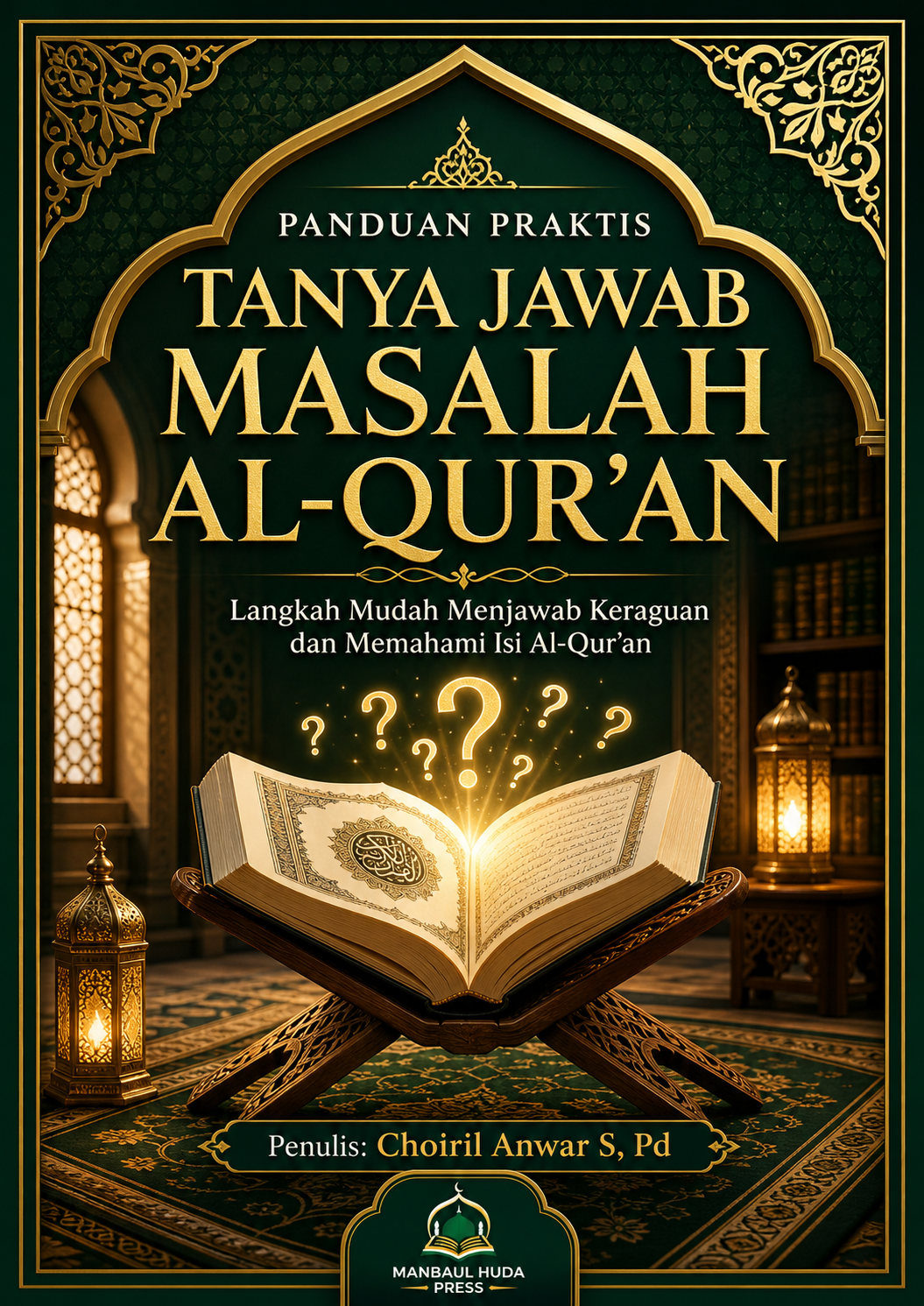Panduan Praktis Tanya Jawab Masalah Al-Qur’an