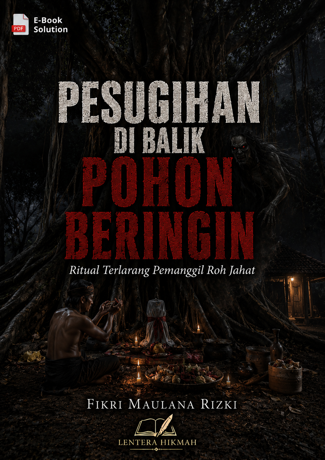 PESUGIHAN DI BALIK POHON BERINGIN - Ritual Terlarang Pemanggil Roh Jahat