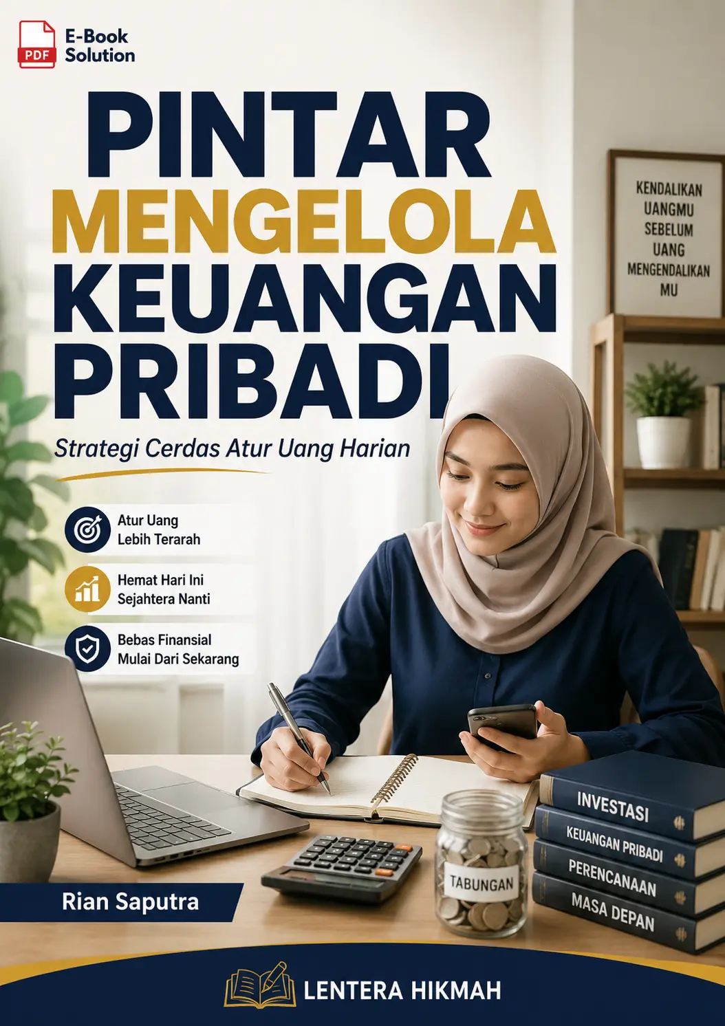 PINTAR MENGELOLA KEUANGAN PRIBADI - Strategi Cerdas Atur Uang Harian